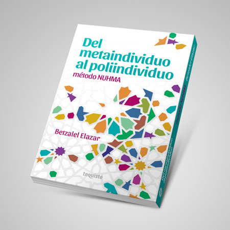metaindividuo poliindividuo elazar betzalel tequiste
